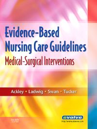 Evidence-Based Nursing Care Guidelines - E-Book