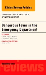 Dangerous Fever in the Emergency Department, An Issue of Emergency Medicine Clinics