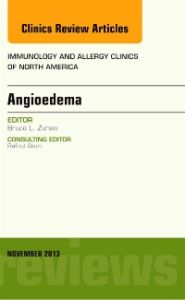 Angioedema, An Issue of Immunology and Allergy Clinics