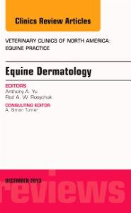 Equine Dermatology, An Issue of Veterinary Clinics: Equine Practice