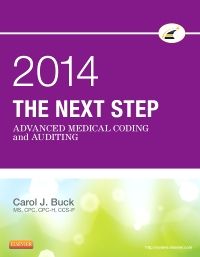 The Next Step: Advanced Medical Coding and Auditing, 2014 Edition - E-Book