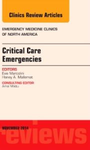 Critical Care Emergencies, An Issue of Emergency Medicine Clinics of North America