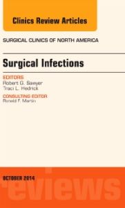 Surgical Infections, An Issue of Surgical Clinics