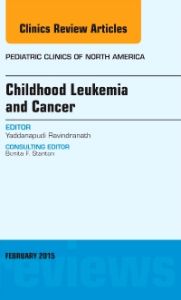 Childhood Leukemia and Cancer, An Issue of Pediatric Clinics