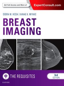 Breast Imaging: The Requisites