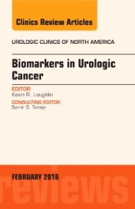 Biomarkers in Urologic Cancer, An Issue of Urologic Clinics of North America