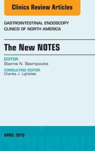 The New NOTES, An Issue of Gastrointestinal Endoscopy Clinics of North America