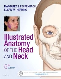 Illustrated Anatomy of the Head and Neck - E-Book