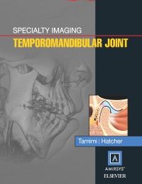 Specialty Imaging: Temporomandibular Joint E-Book