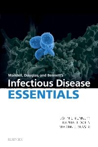 Mandell, Douglas and Bennett’s Infectious Disease Essentials E-Book