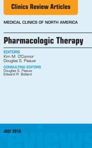 Pharmacologic Therapy, An Issue of Medical Clinics of North America