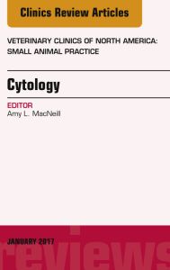 Cytology, An Issue of Veterinary Clinics of North America: Small Animal Practice