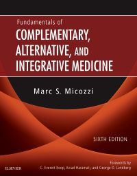 Fundamentals of Complementary, Alternative, and Integrative Medicine - E-Book