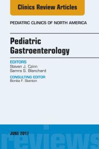 Pediatric Gastroenterology, An Issue of Pediatric Clinics of North America