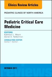 Pediatric Critical Care Medicine, An Issue of Pediatric Clinics of North America