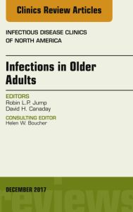 Infections in Older Adults, An Issue of Infectious Disease Clinics of North America