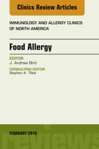 Food Allergy, An Issue of Immunology and Allergy Clinics of North America