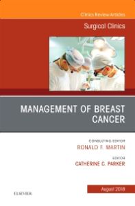 Management of Breast Cancer, An Issue of Surgical Clinics