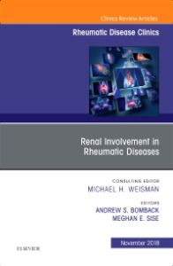 Renal Involvement in Rheumatic Diseases , An Issue of Rheumatic Disease Clinics of North America