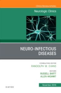 Neuro-Infectious Diseases, An Issue of Neurologic Clinics