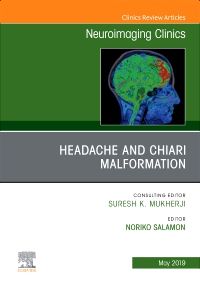 Headache and Chiari Malformation, An Issue of Neuroimaging Clinics of North America