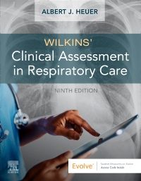 Wilkins' Clinical Assessment in Respiratory Care - E-Book