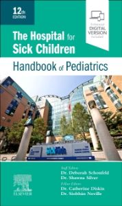 The Hospital for Sick Children Handbook of Pediatrics