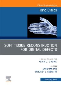 Soft Tissue Reconstruction for Digital Defects, An Issue of Hand Clinics