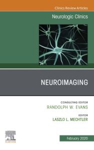 Neuroimaging, An Issue of Neurologic Clinics E-Book