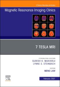 7T MRI, An Issue of Magnetic Resonance Imaging Clinics of North America