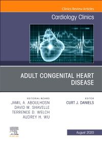 Adult Congenital Heart Disease, An Issue of Cardiology Clinics, E-Book