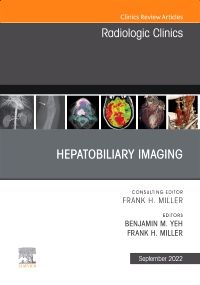 Hepatobiliary Imaging, An Issue of Radiologic Clinics of North America, E-Book