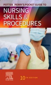 Potter & Perry’s Pocket Guide to Nursing Skills & Procedures - E-Book