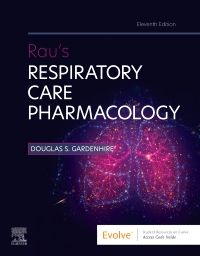 Rau's Respiratory Care Pharmacology E-Book