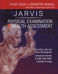 Study Guide and Laboratory Manual for Physical Examination and Health Assessment, Canadian Edition- E-Book