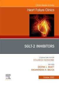 SGLT-2 Inhibitors, An Issue of Heart Failure Clinics, E-Book