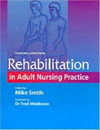 Rehabilitation in Adult Nursing Practice