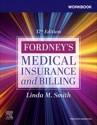 Workbook for Fordney’s Medical Insurance and Billing