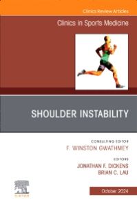 Shoulder Instability, An Issue of Clinics in Sports Medicine