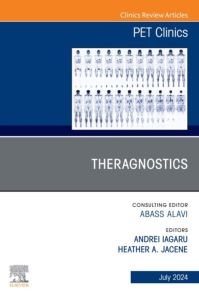 Theragnostics, An Issue of PET Clinics, E-Book