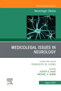 Medicolegal Issues in Neurology, An Issue of Neurologic Clinics, E-Book