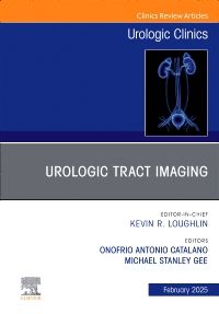 Urologic Tract Imaging, An Issue of Urologic Clinics of North America