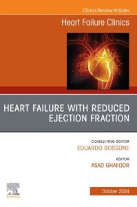 Heart Failure with reduced Ejection Fraction, An issue of Heart Failure Clinics