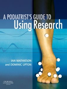 A Podiatrist's Guide to Using Research E-Book