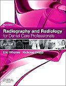 Radiography and Radiology for Dental Care Professionals - E-Book