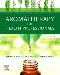 Aromatherapy for Health Professionals Revised Reprint