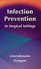 Infection Prevention in Surgical Settings