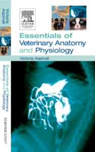 Essentials of Veterinary Anatomy & Physiology