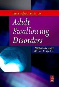 Introduction to Adult Swallowing Disorders