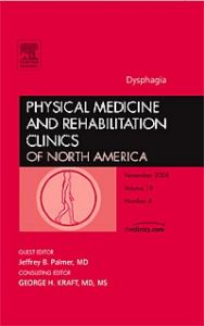 Dysphagia, An Issue of Physical Medicine and Rehabilitation Clinics